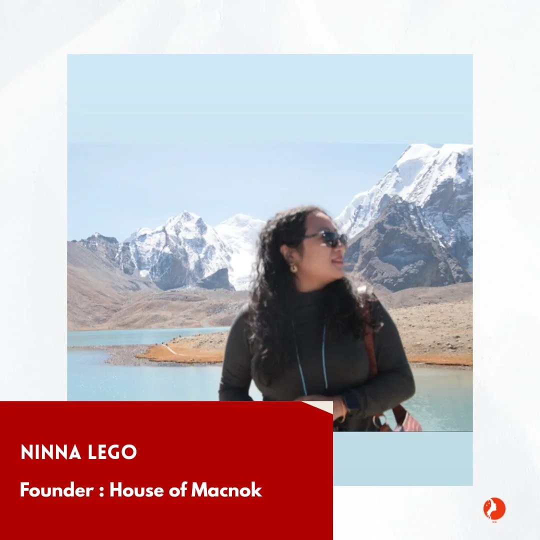 Ninna Lego, founder of House of Macnok, one of the women entrepreneurs of Arunachal Pradesh